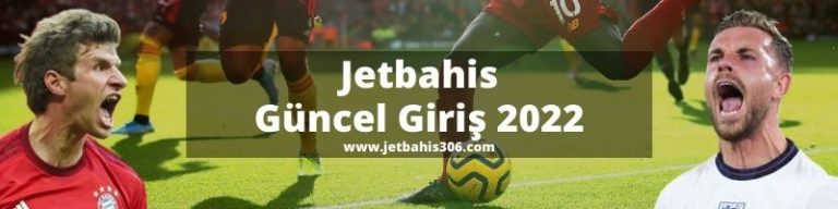 Jetbahis Güncel Giriş