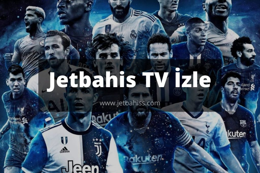 Jetbahis-TV-Izle