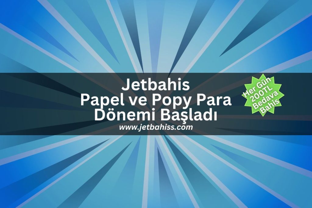 jetbahis-papel-jetbahiss