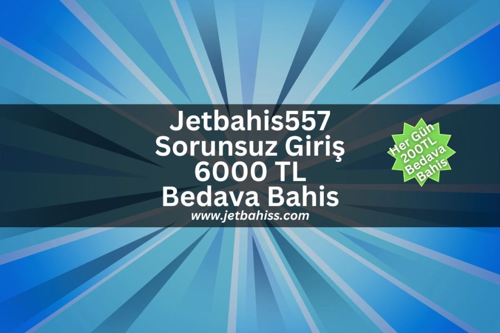 jetbahis-Jetbahis557-jetbahiss