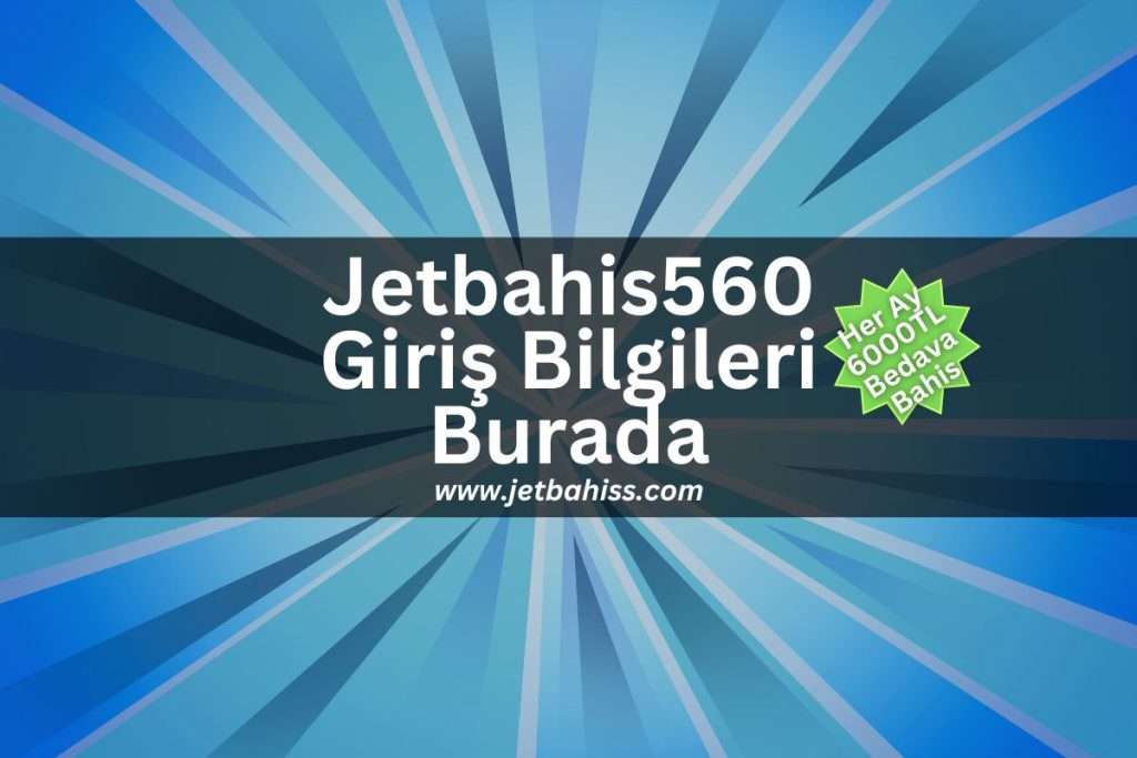 jetbahis-Jetbahis560-jetbahiss