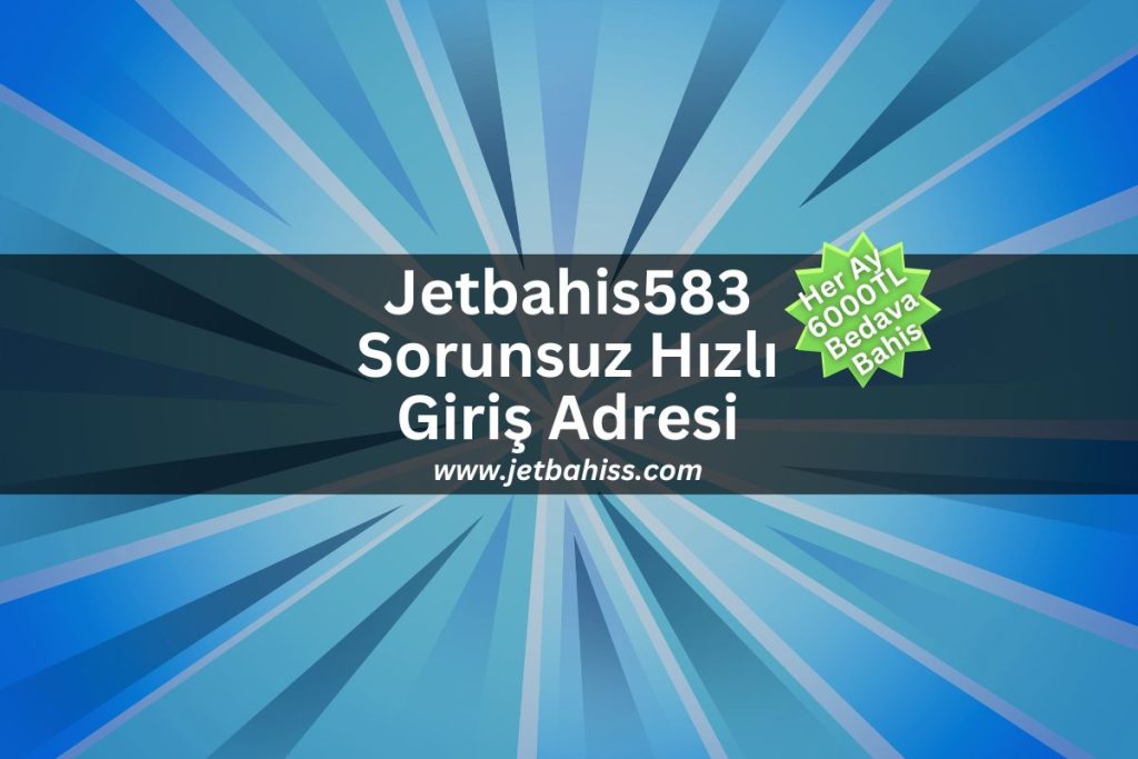 Jetbahis583-jetbahiss-jetbahis-giris