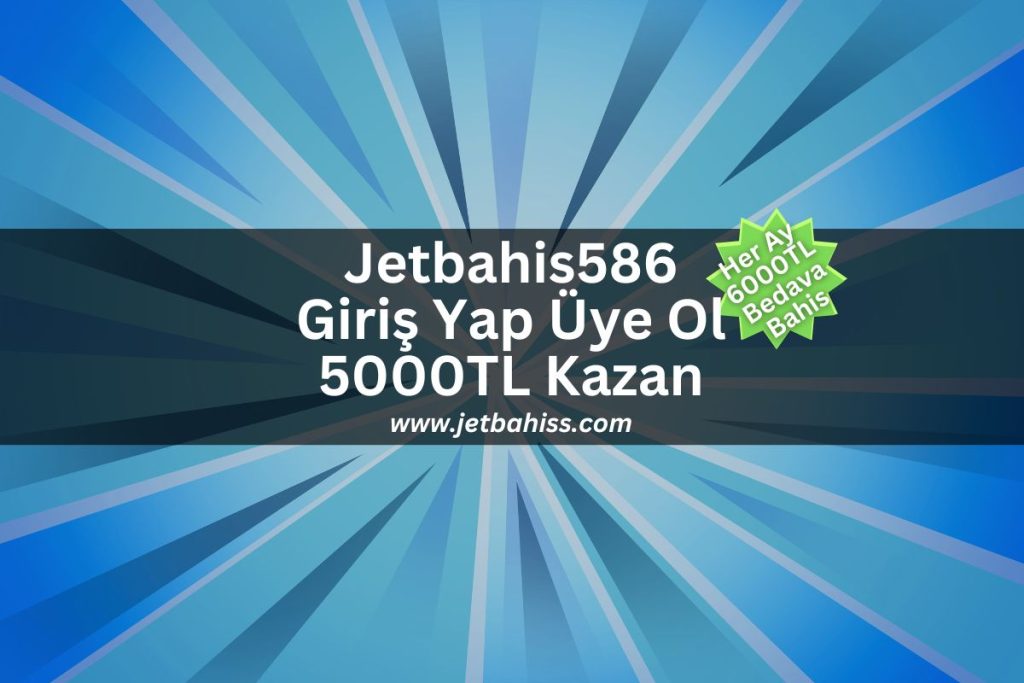 Jetbahis586-jetbahiss-jetbahis-giris